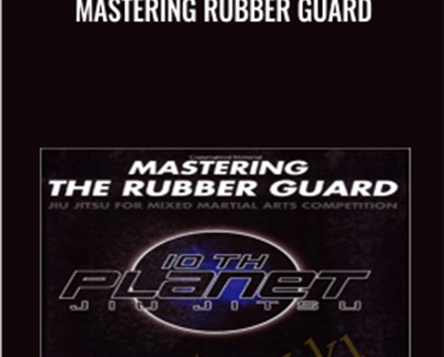 Mastering Rubber Guard - eBokly - Library of new courses!