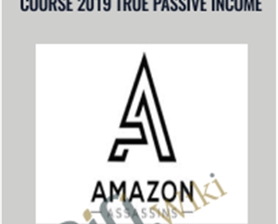 Amazon Assassin Drop Shipping Course 2019 True Passive Income – Matthew Gambrell