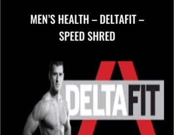 Men’s Health DeltaFit – Speed Shred