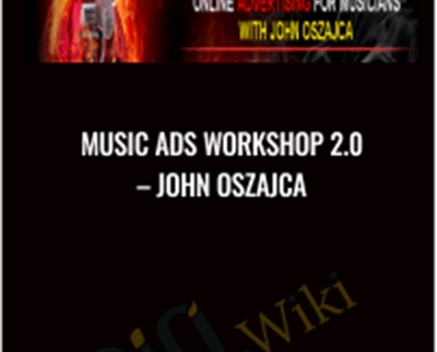 Music Ads Workshop 2 0 E28093 John Oszajca - eBokly - Library of new courses!
