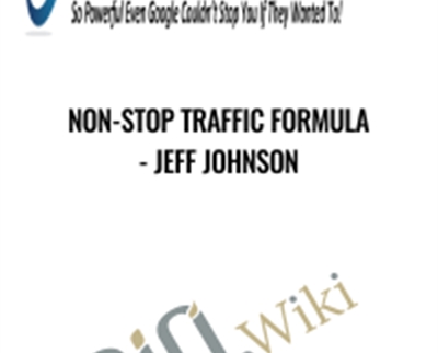 Non Stop Traffic Formula Jeff Johnson - eBokly - Library of new courses!