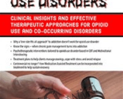Opioid Use Disorders Clinical Insights and Effective Therapeutic Approaches for Opioid Use - eBokly - Library of new courses!