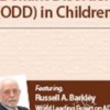 Oppositional Defiant Disorder ODD in Children with Dr Russell Barkley - eBokly - Library of new courses!