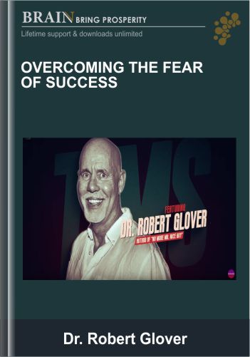 Overcoming the Fear of Success - Robert Glover