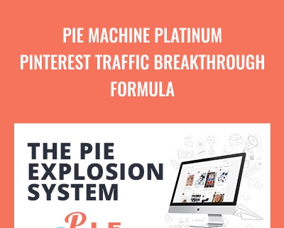 PIE Machine Platinum Pinterest Traffic Breakthrough Formula Roger and Barry - eBokly - Library of new courses!