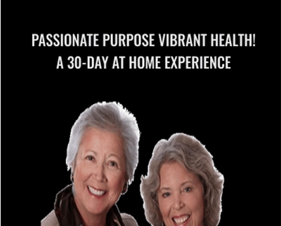 Passionate Purpose2C Vibrant Health A 30 Day at home Experience Dr Margaret Paul - eBokly - Library of new courses!