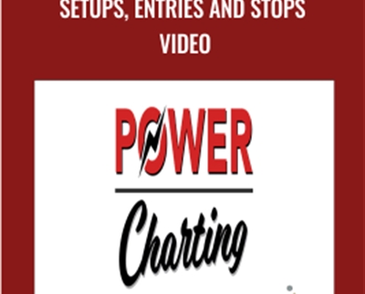 Power Charting Setups2C Entries and Stops Video - eBokly - Library of new courses!