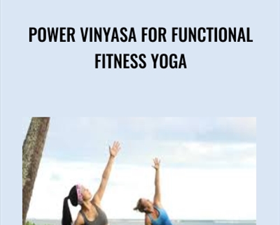 Power Vinyasa For Functional Fitness Yoga – Robert Sherman