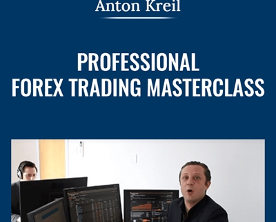 Professional Forex Trading Masterclass – Anton Kreil