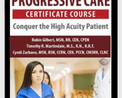 Progressive Care Certificate Course Conquer the High Acuity Patient - eBokly - Library of new courses!