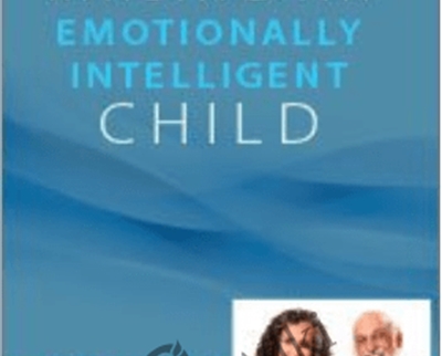 Raising an Emotionally Intelligent Child with John Gottman - eBokly - Library of new courses!
