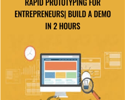 Rapid Prototyping For Entrepreneurs| Build A Demo In 2 Hours – Evan Kimbrell