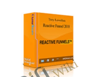 Reactive Funnels 2018 E28093 Trey Lewellen - eBokly - Library of new courses!