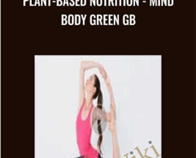Plant-Based Nutrition – Mindbodygreen GB – Rich Roll
