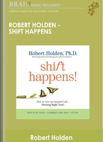 Shift Happens! – Robert Holden