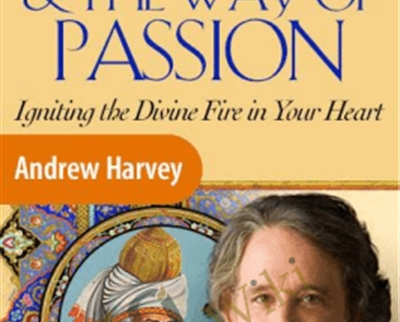 Rumi And The Way Of Passion – Andrew Harvey
