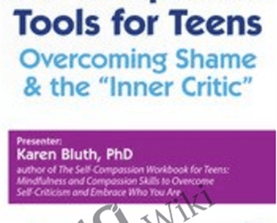 Self Compassion Tools for TeensOvercoming Shame the Inner Critic - eBokly - Library of new courses!