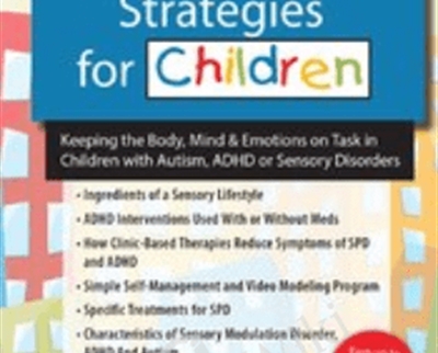 Self Regulation Strategies for Children Keeping the Body2C Mind Emotions on Task in Children with Autism2C ADHD or Sensory Disorders - eBokly - Library of new courses!