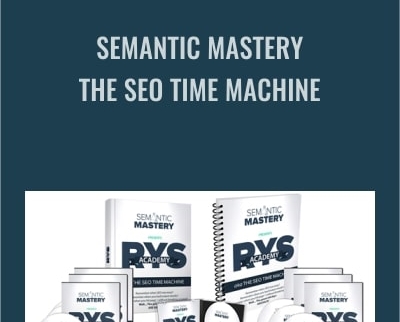 Semantic Mastery E28093 The SEO Time Machine E28093 RYS Academy - eBokly - Library of new courses!