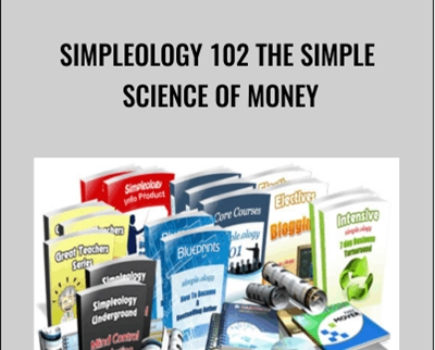 Simpleology 102 The Simple Science Of Money – Mark Joyner
