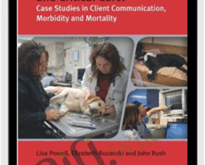 Small Animal Emergency and Critical Care Case Studies in Client Communication2C Morbidity and Mortality - eBokly - Library of new courses!