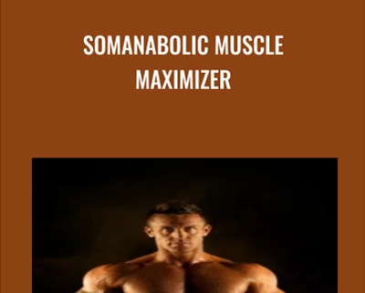 Somanabolic Muscle Maximizer – Kyle Leon