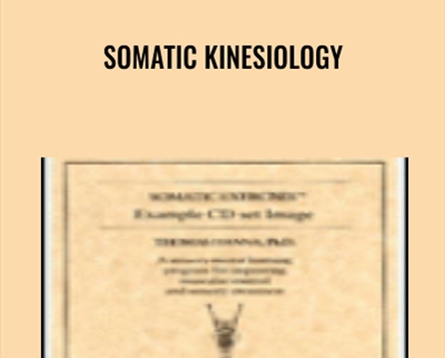 Somatic Kinesiology – Thomas Hanna