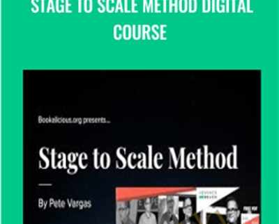 Stage to Scale Method Digital Course – Pete Vargas