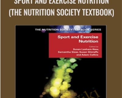 Sport And Exercise Nutrition (The Nutrition Society Textbook) – Mac-…Susan Lanham