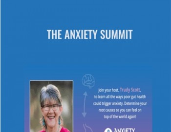 The Anxiety Summit -Trudy Scott