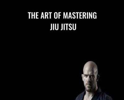 The Art Of Mastering Jiu Jitsu