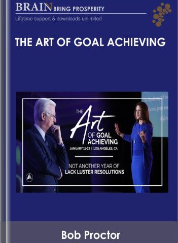 The Art Of Goal Achieving 2019 True Passive Income – Bob Proctor