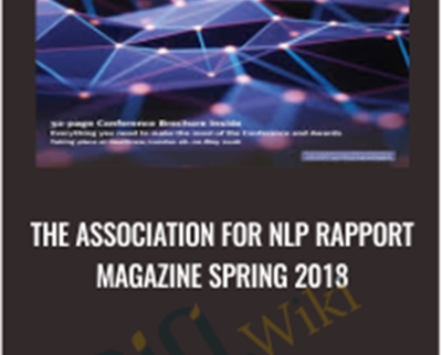 The Association for NLP Rapport Magazine Spring 2018 - eBokly - Library of new courses!