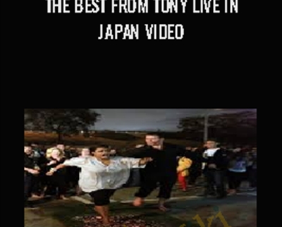 The Best From Tony Live in Japan Video - eBokly - Library of new courses!