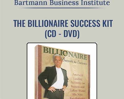 The Billionaire Success Kit (CD & DVD) – Bartmann Business Institute