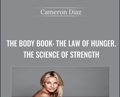 The Body Book The Law of Hunger the Science of Strength - eBokly - Library of new courses!