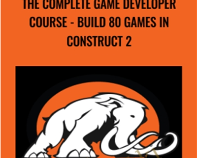The Complete Game Developer Course – Build 80 Games In Construct 2 – Mammoth Interactive