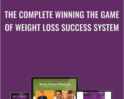 The Complete Winning The Game Of Weight Loss Success System John Assaraf - eBokly - Library of new courses!