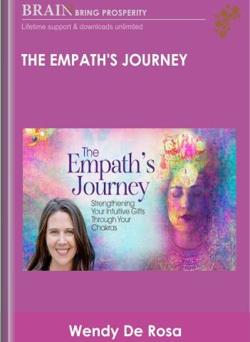 The Empath’s Journey – Wendy De Rosa