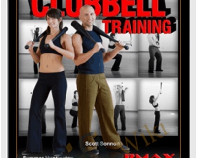 The Encyclopedia Of Clubbell Training – Scott Sonnon