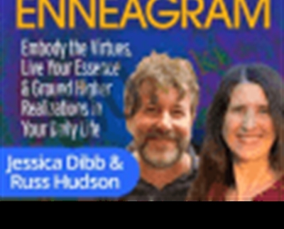 The Experiential Depth Approach To The Enneagram – Russ Hudson & Jessica Dibb