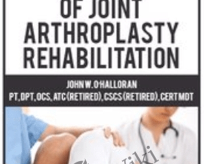The Modernization of Joint Arthroplasty Rehabilitation - eBokly - Library of new courses!