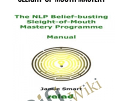 The NLP Belief Busting Sleight of Mouth Mastery E28093 Jamie Smart E28093 Salad - eBokly - Library of new courses!