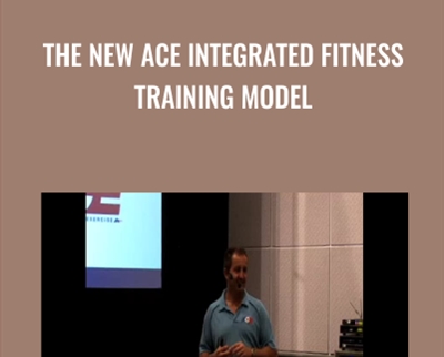 The New ACE Integrated Fitness Training Model – Fabio Comana & Others