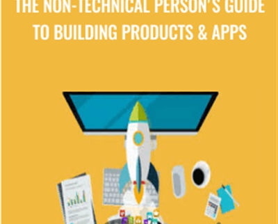 The Non-Technical Person’s Guide To Building Products & Apps – Evan Kimbrell