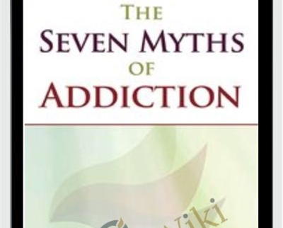 The Seven Myths of Addiction - eBokly - Library of new courses!