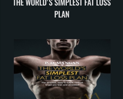 The World’s Simplest Fat Loss Plan – P. D. Mangan