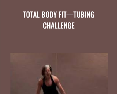 Total Body Fit—Tubing Challenge – Carol Murphy