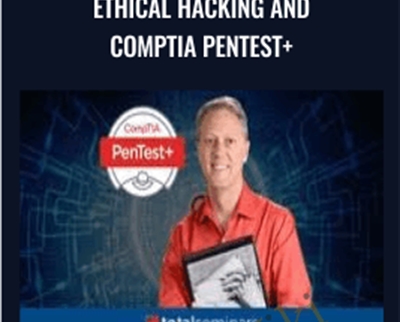 Total Seminars Ethical Hacking and CompTIA PenTest - eBokly - Library of new courses!