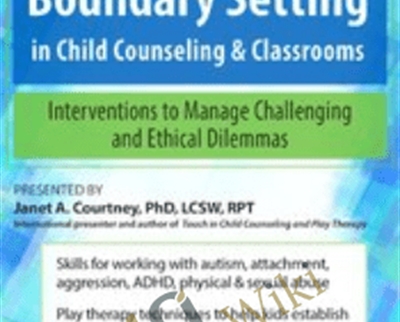 Touch and Boundary Setting in Child Counseling Classrooms Interventions to Manage Challenging and Ethical Dilemmas - eBokly - Library of new courses!